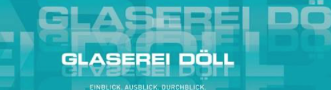 Glaserei Döll GmbH